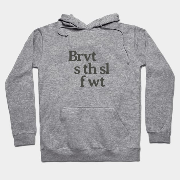 Brevity is the Soul of Wit Hoodie by calebfaires